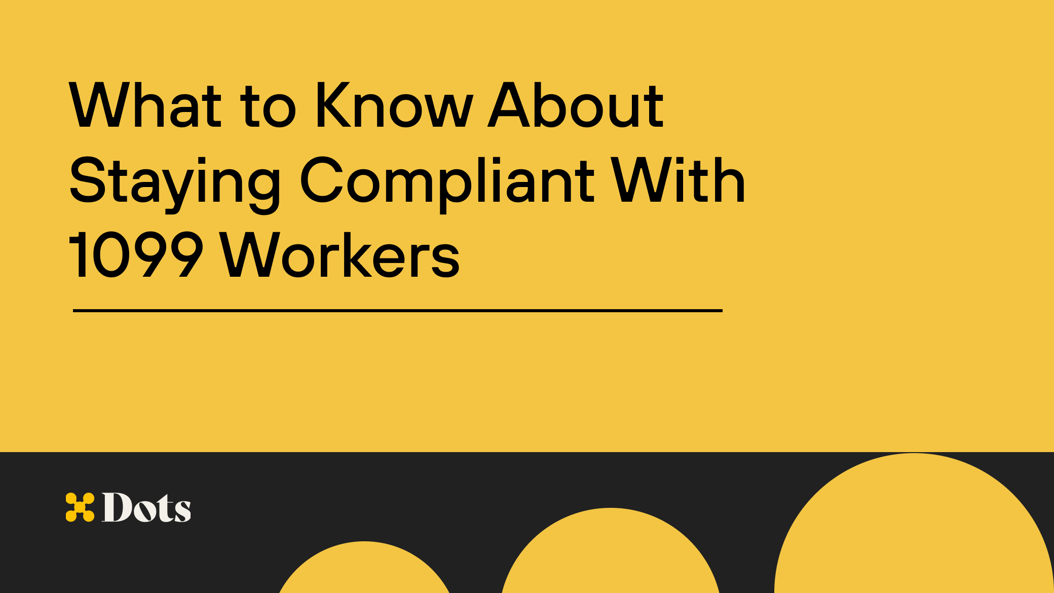 What to Know About Staying Compliant With 1099 Workers - Dots