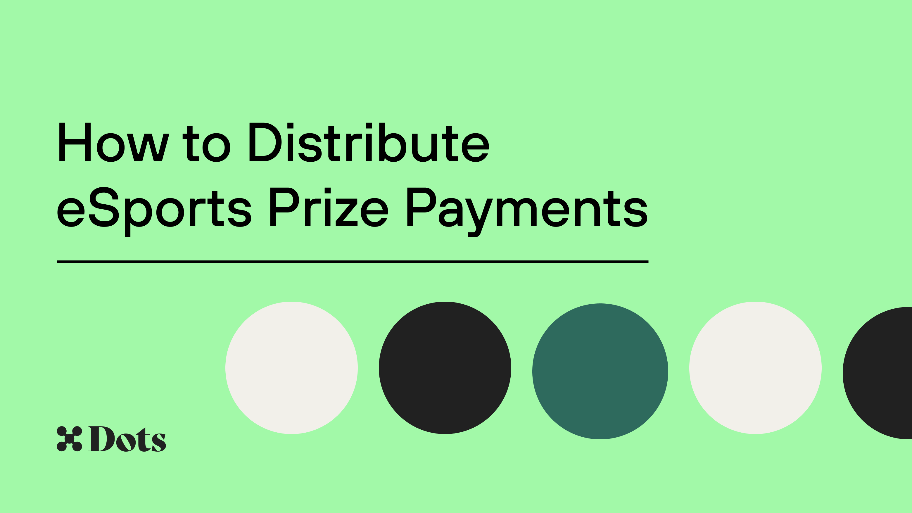 How to Distribute eSports Prize Payments - Dots