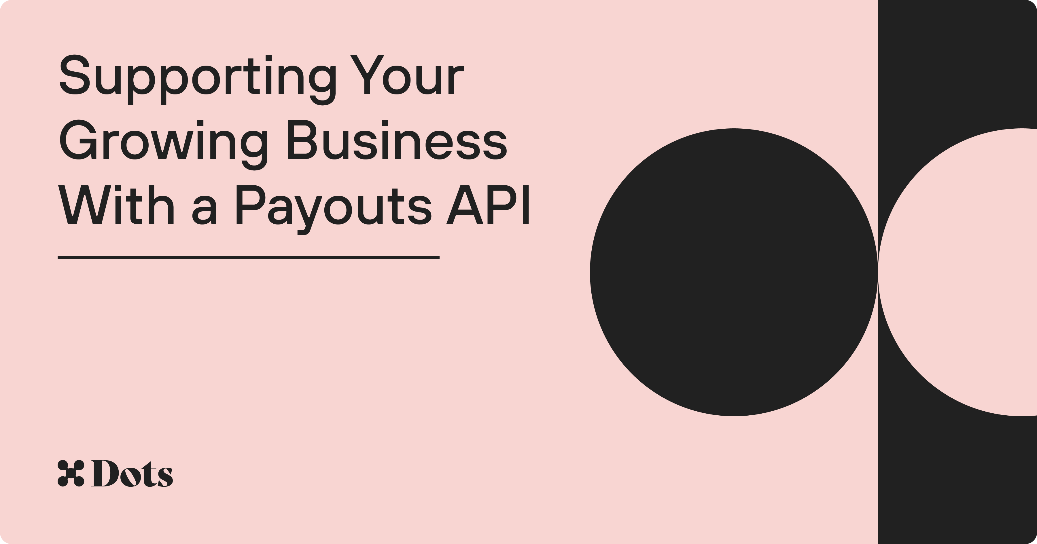 Supporting Your Growing Business With a Payouts API