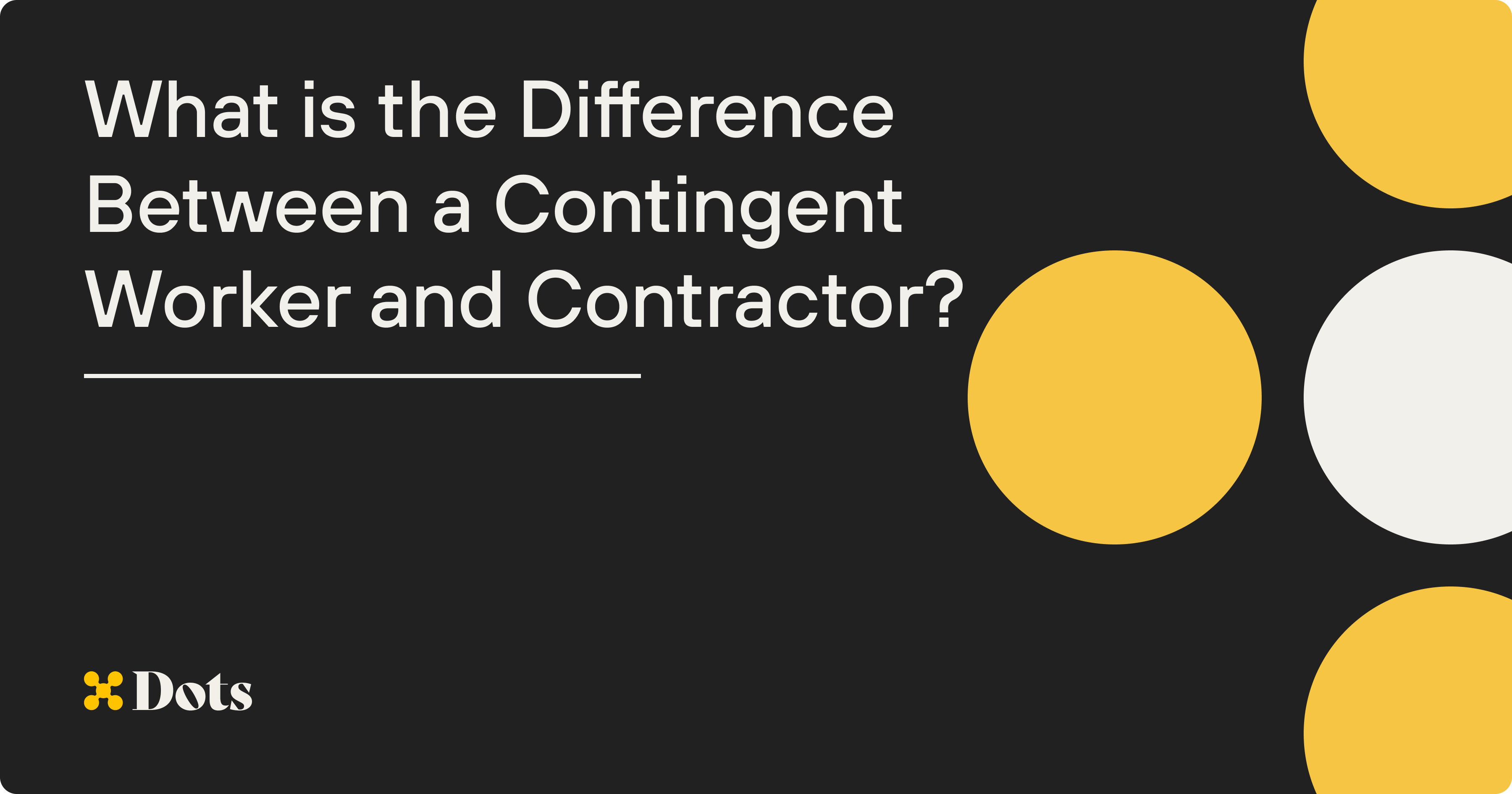 What is the Difference Between a Contingent Worker and Contractor?