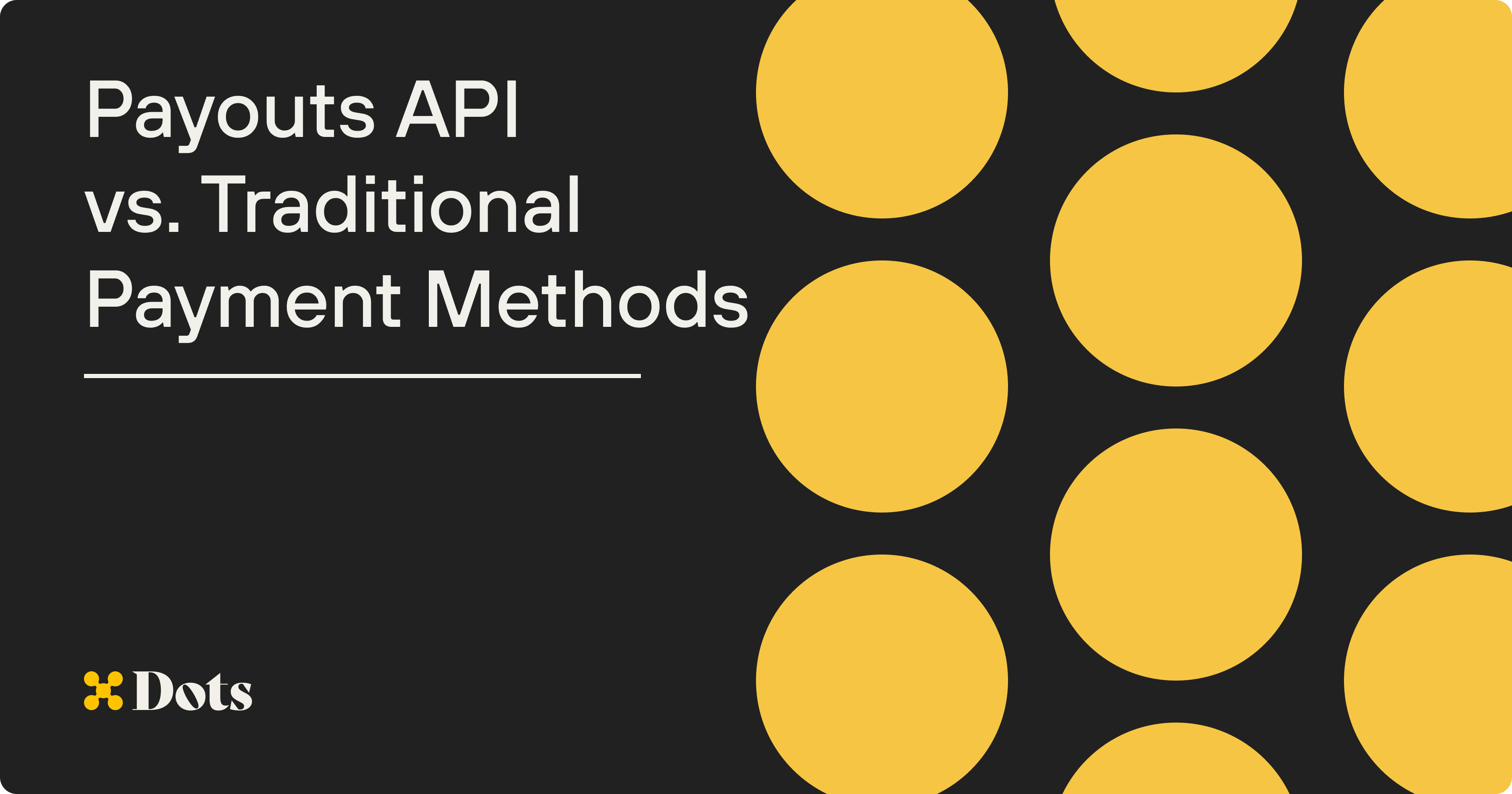 Payouts API vs. Traditional Payment Methods