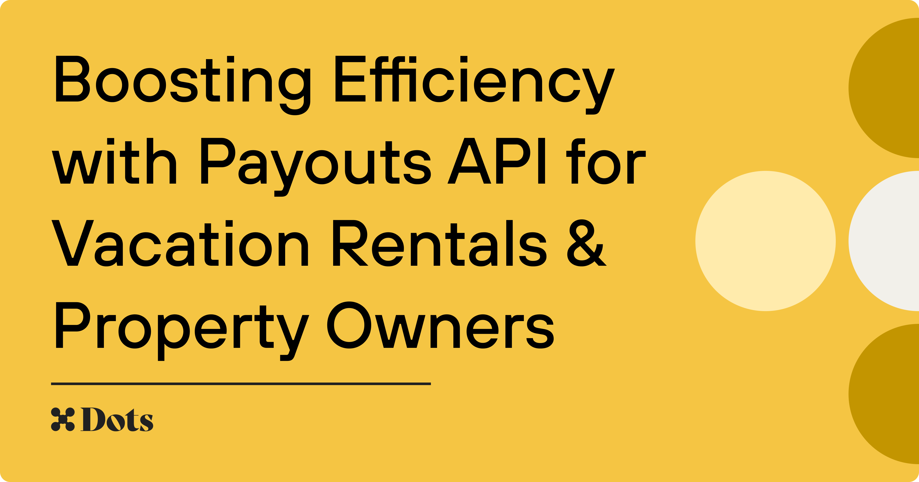 Boosting Efficiency with Payouts API for Vacation Rentals & Property Owners