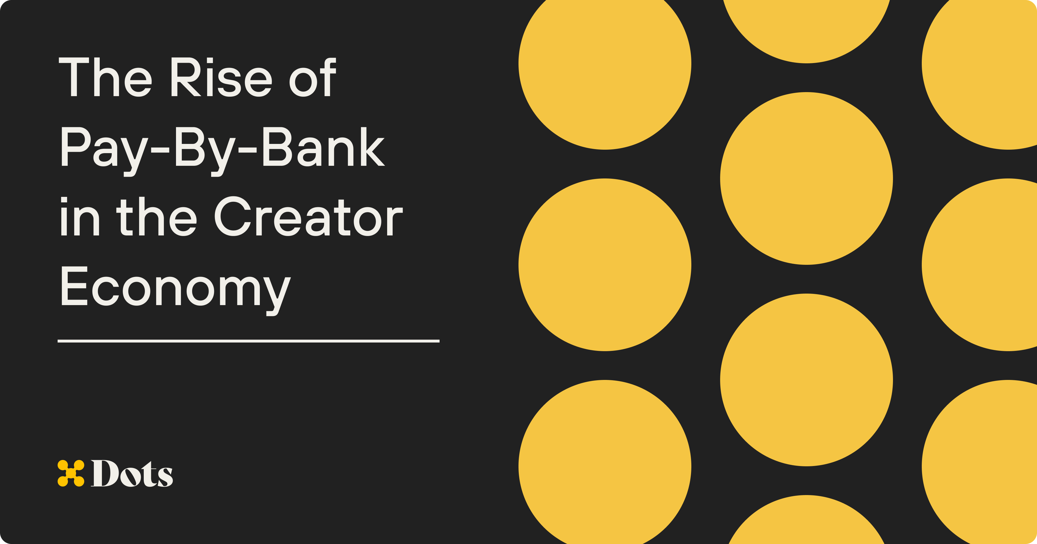 The Rise of Pay-By-Bank in the Creator Economy