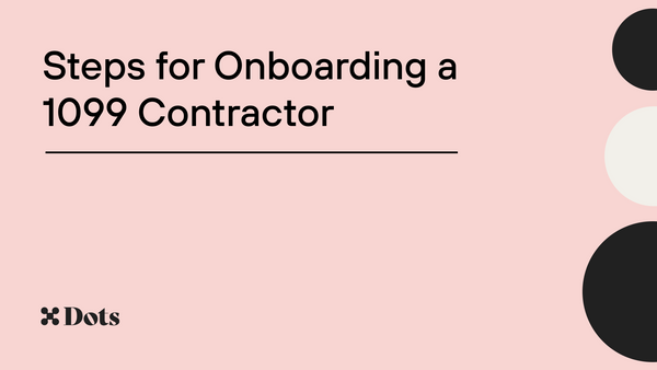 Steps for Onboarding a 1099 Contractor