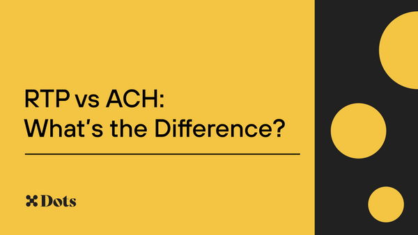 What is the Difference Between Real-Time Payments (RTP) and Automated Clearing House (ACH)?