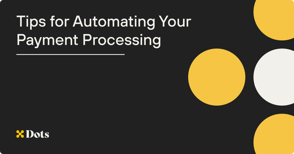 Tips for Automating Your Payment Processing