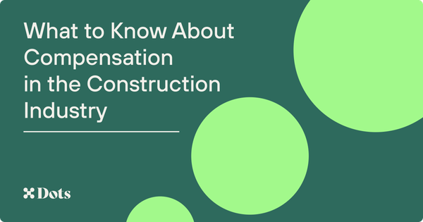 What to Know About Compensation in the Construction Industry