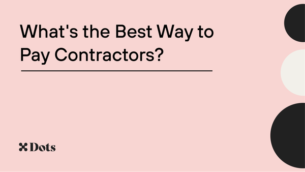 What's the Best Way to Pay Contractors?