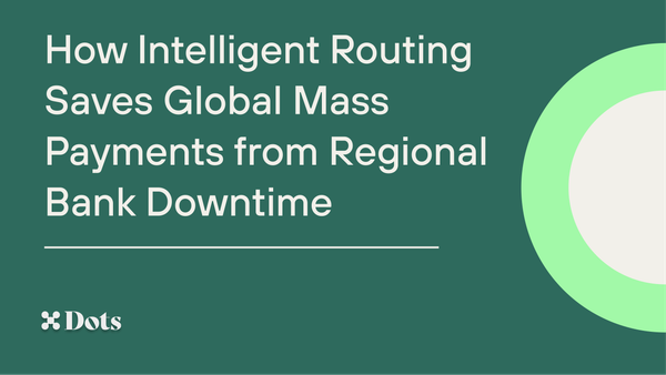 Navigating Last-Mile Failures: How Intelligent Routing Saves Global Mass Payments from Regional Bank Downtime