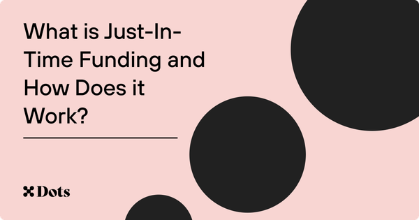 What is Just-In-Time Funding and How Does it Work?